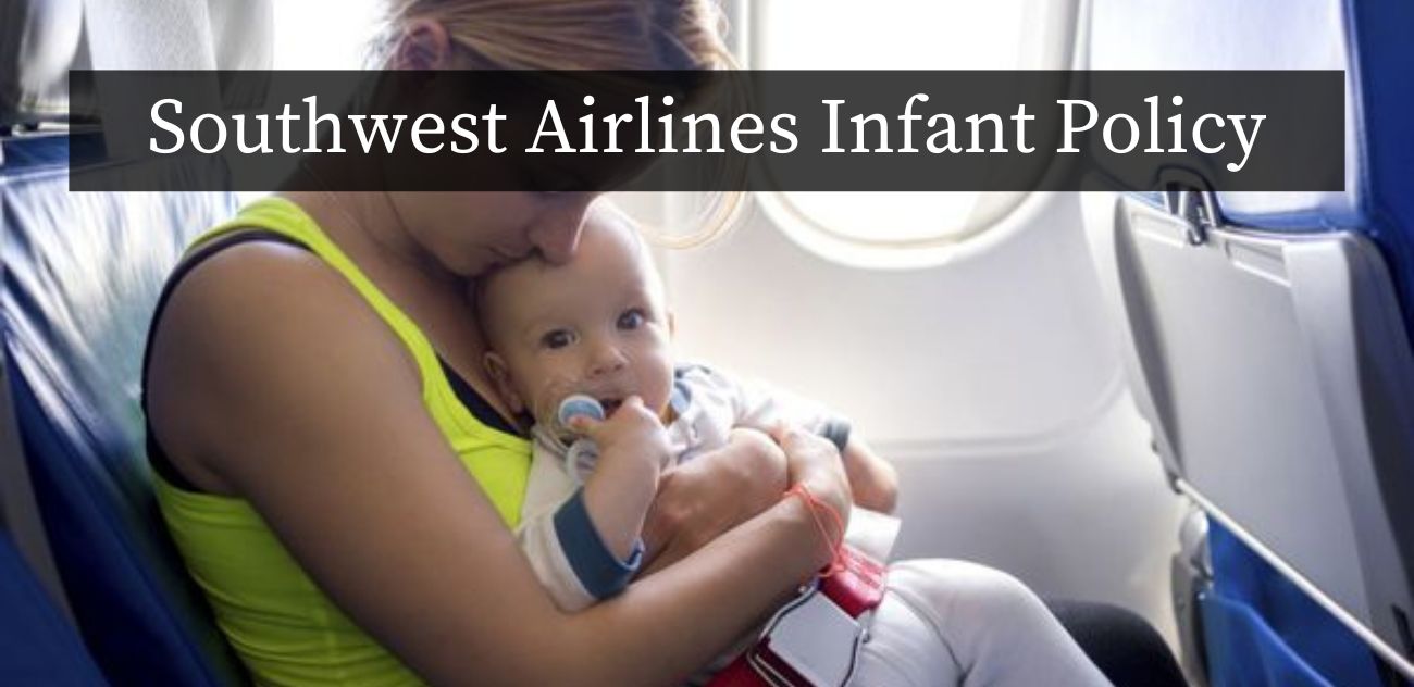 Southwest Airlines Infant Policy